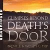 Brent L. Top,Wendy C. Top Glimpses Beyond Death's Door CD