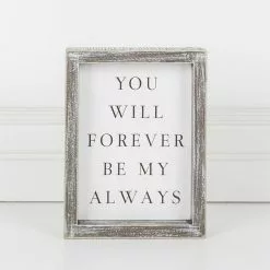 Adams & Co You Will Forever Be My Always 6x8 White Black