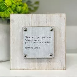 There Are No Goodbyes Decor White 6x6 Inch