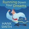 Hank Smith Running Down Your Dreams 2 Hank Smith Running Down Your Dreams -Modest Clothing Sales 77074320Running20Down20Your20Dreams20Hank20Smith