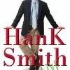 Hank Smith Live: Wit & Wisdom To Strengthen Youth