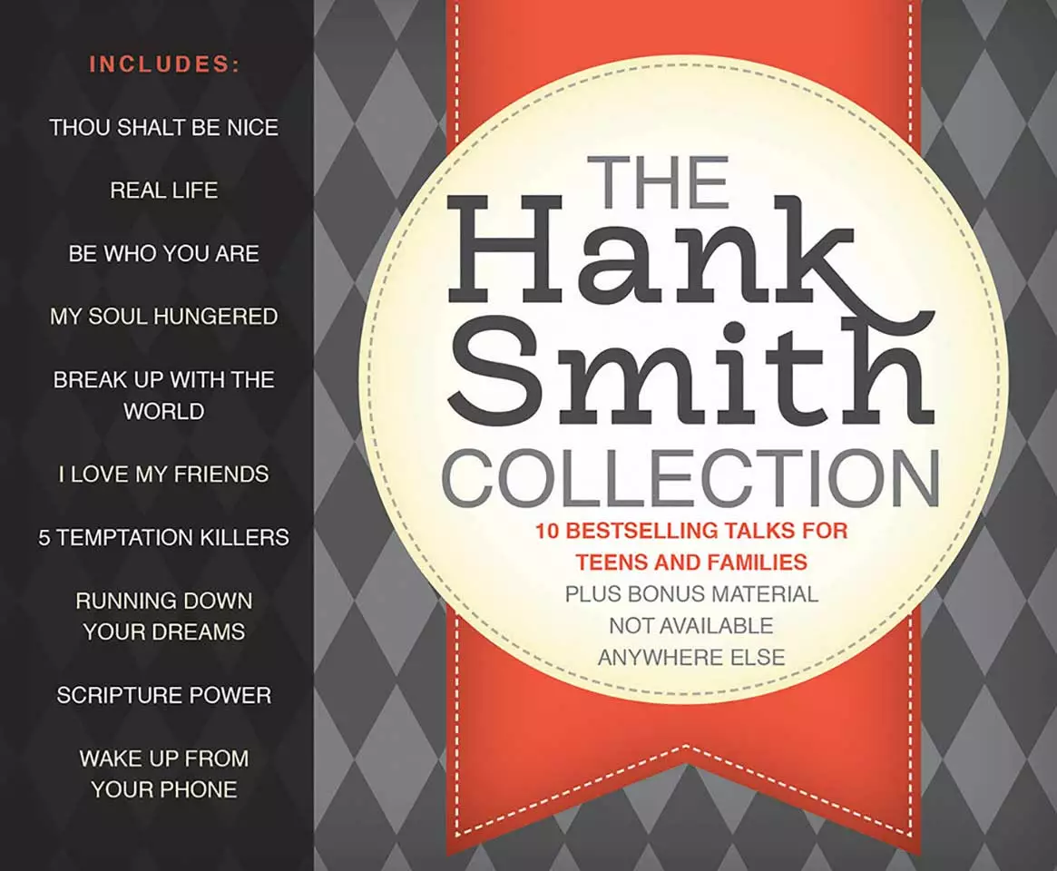 Hank Smith Collection 10 Bestselling Talks For Teens And Families 3 Hank Smith Collection 10 Bestselling Talks For Teens And Families