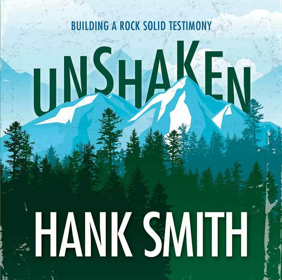 Hank Smith Unshaken 3 Hank Smith Unshaken